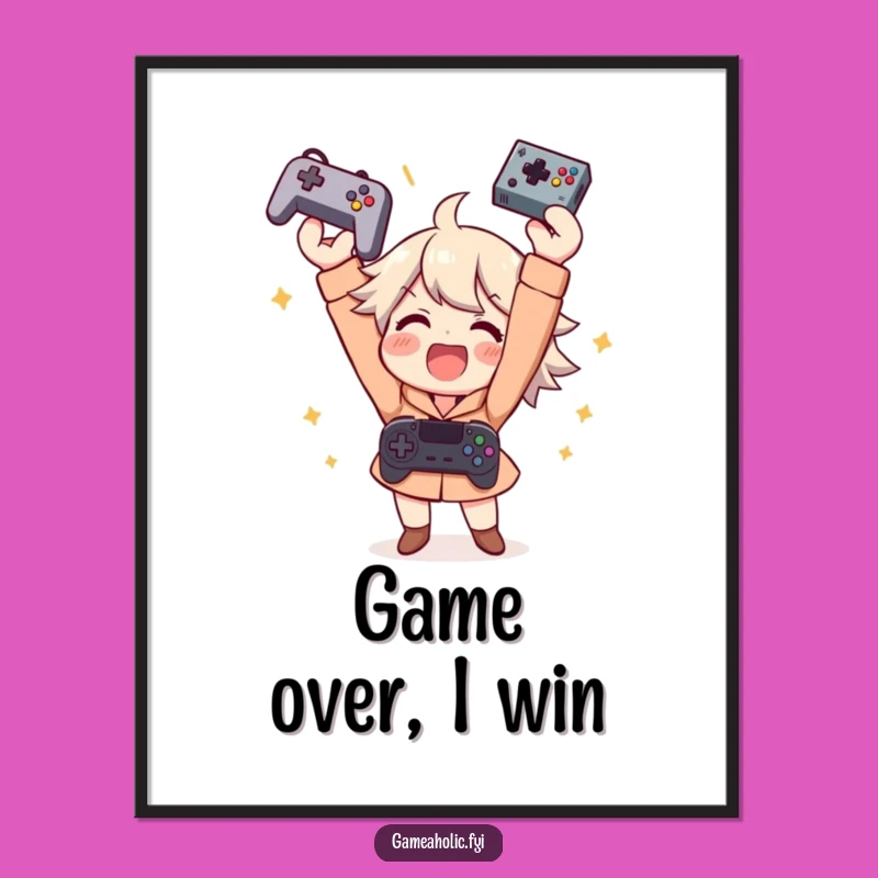 Funny Gamer Victory Poster: Wall Art for the Ultimate Champion