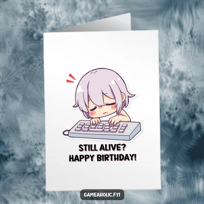 Funny Free Printable Birthday Card: Character dramatically slumps over a keyboard with an exaggerated sigh, perfect for a humorous birthday wish.