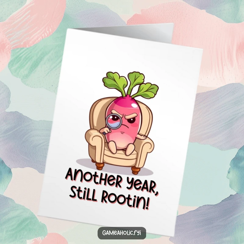 Funny Free Printable Birthday Card: Grumpy radish sitting in a small armchair, peering intently through a magnifying glass.